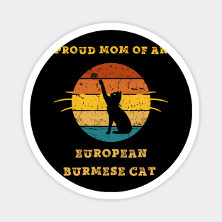 european burmese mom Magnet